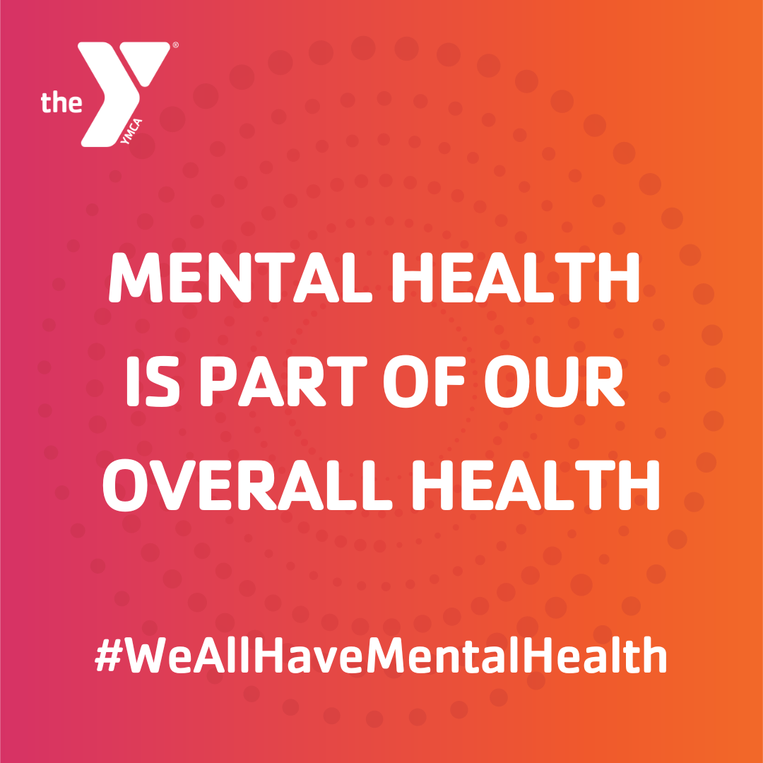 Mental Health is part of our overall health