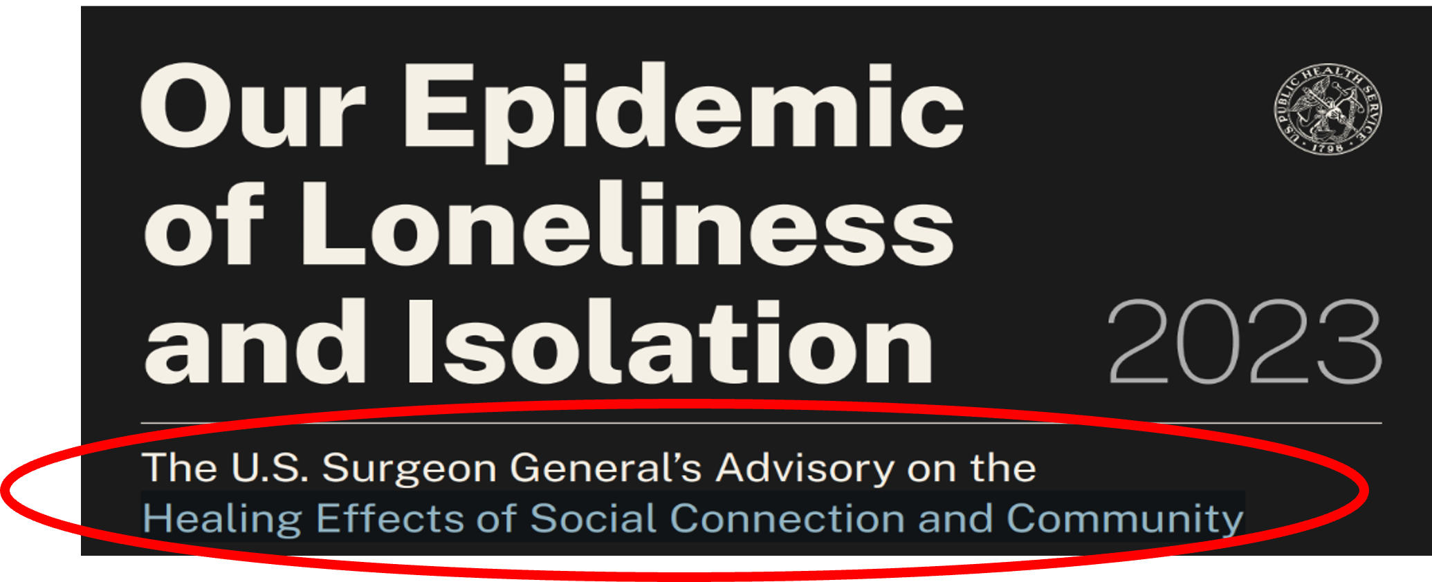 US Surgeon General's Advisory on the Healing Effects of Social Connection and Community